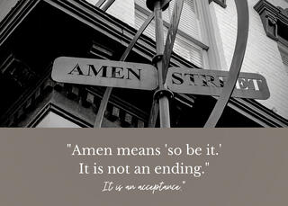 A photo of an Amen street sign and a quote that is about acceptance.