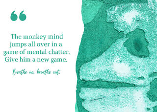 A photo of an abstract monkey's face and a quote about monkey mind.